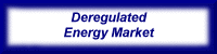 Deregulated Energy Market