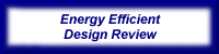 Energy Efficient Design Review