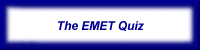 The EMET Quiz